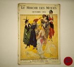 LE MIROIR DES MODES - 1913, 1914, 1918, 1925 - 6 MAGAZINES